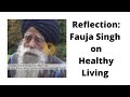Fauja Singh Reflection Healthy Living [HD]